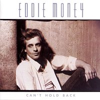 Eddie Money – Can'T Hold Back
