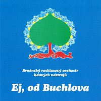 Brněnský rozhlasový orchestr lidových nástrojů (BROLN) – Ej, od Buchlova CD