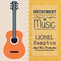 Lionel Hampton And His Orchestra – Instrument Of Music