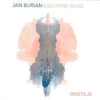 Jan Burian, Bizarre Band – Jihotaje CD