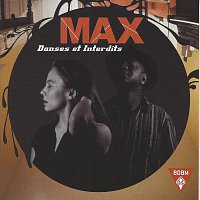 Max – Danses et Interdits