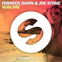 Joe Stone & Ferreck Dawn – Sublime