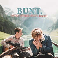 BUNT. – Oh My Other [BUNT. Remix]