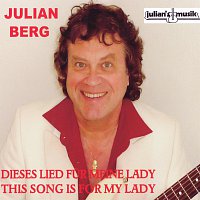 Julian Berg – Dieses Lied fur meine Lady