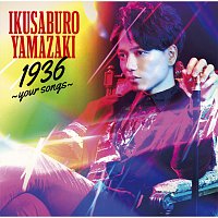 Ikusaburo Yamazaki – 1936 -Your Songs-