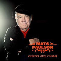 Mats Paulson – Knapper mina fingrar