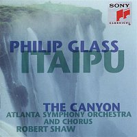 Robert Shaw – Glass: Itaipu; The Canyon