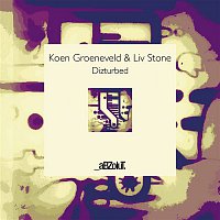 Koen Groeneveld & Liv Stone – Dizturbed (Edit)