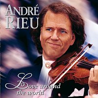 André Rieu – Love Around The World