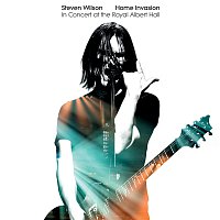 Steven Wilson – Home Invasion: In Concert At The Royal Albert Hall [Live]