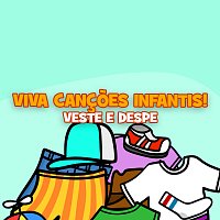 Viva Cancoes Infantis – Veste, Despe