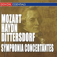 Různí interpreti – Dittersdorf: Symphony Concertante - Mozart: Sinfonia Concertante - Haydn: Sinfonia Concertante, Hob 105