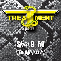 The Treatment – Shake The Mountain