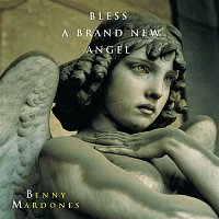Benny Mardones – Bless A Brand New Angel