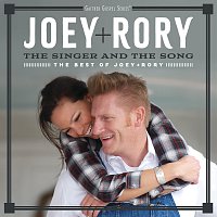 Joey+Rory – The Singer And The Song: The Best Of Joey+Rory