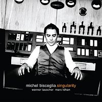 Michel Bisceglia – Singularity