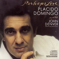 John Denver, Plácido Domingo – Perhaps Love