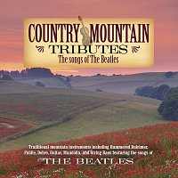 Country Mountain Tributes: The Songs Of The Beatles