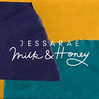 Jessarae – Milk & Honey