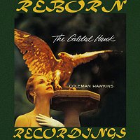 Coleman Hawkins – The Gilded Hawk  (HD Remastered)