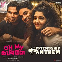 Friendship Anthem (From "Oh My Kadavule")