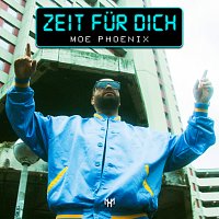 Moe Phoenix – ZEIT FUR DICH