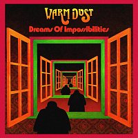 Warm Dust – Dreams of Impossibilities