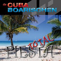 Die Cubaboarischen – Fiesta total