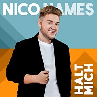 Nico Names – Halt mich