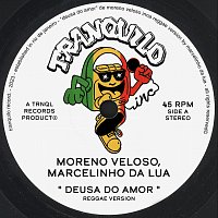 Marcelinho Da Lua, Moreno Veloso, tranquilo inc – Deusa Do Amor [Reggae Version]