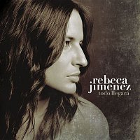 Rebeca Jimenez – Todo Llegara