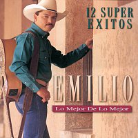 Emilio Navaira – Los Mejor De Los Mejor-12 Super Exitos