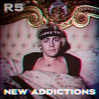 R5 – New Addictions