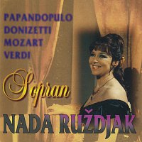 Nada Ruždjak, Orkestar i zbor HNK Zagreb, Simfonijski orkestar HRT – Nada Ruždjak-Sopran/soprano (Live)