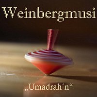 Weinberg – "Umadrahn"