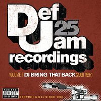 Přední strana obalu CD Def Jam 25: Volume 1 - DJ Bring That Back (2008-1997) [Explicit Version]