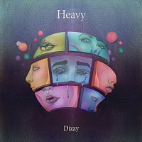 Dizzy – Heavy