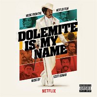 Scott Bomar – Dolemite Is My Name (Music from the Netflix Film)