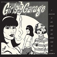 Různí interpreti – Girls in the Garage, Vol. 6