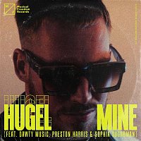 HUGEL – Mine (feat. Dawty Music, Preston Harris & Sophia Sugarman)