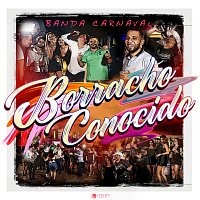 Banda Carnaval – Borracho Conocido