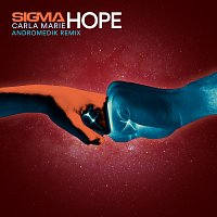 Sigma, Carla Marie – Hope [Andromedik Remix]