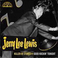 Jerry Lee Lewis – Killer In Stereo: Good Rockin' Tonight [Remastered 2023]
