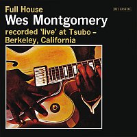 Wes Montgomery – Full House [Live / Keepnews Collection]