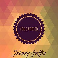 Johnny Griffin – Colorbomb
