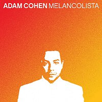 Adam Cohen – Melancolista