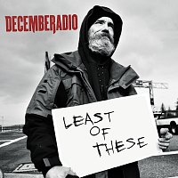 DecembeRadio – Least Of These
