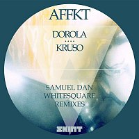 AFFKT – Dorola / Kruso (Remixes)