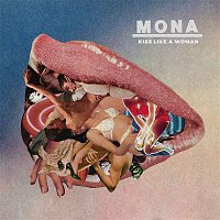 Mona – Kiss Like A Woman