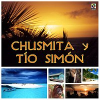 Chusmita, Tío Simón – Chusmita Y Tío Simón